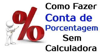 COMO FAZER CONTA DE PORCENTAGEM | MÉTODO FÁCIL E RÁPIDO SEM CALCULADORA