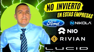 Porque NO invierto en Ford, Nio, Rivian, Lucid o Nikola. | Análisis de cada empresa.