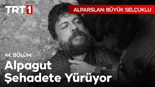 Alpagut Şehit Oluyor - Alparslan: Büyük Selçuklu 44. Bölüm