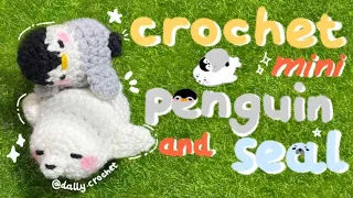 Mini Penguin and Seal Crochet | by @dally.crochet