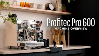 Profitec Pro 600 Machine Overview