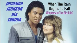 Jermaine Jackson and Pia Zadora - When The Rain Begins To Fall (Rainbow In The Sky Edit)