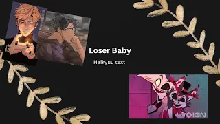 Haikyuu text x Hazbin hotel // Loser baby