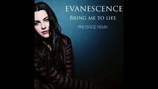 Evanescence - Bring Me To Life (Pretence Remix)