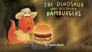 🦖 Kids Book Read Aloud: The Dinosaur Who Discovered Hamburgers by Adisan Books