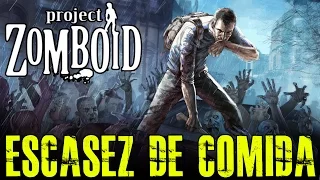 PROJECT ZOMBOID #29 "ESCASEZ DE COMIDA" | GAMEPLAY ESPAÑOL