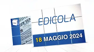 Rassegna Stampa del 18 maggio 2024 - A cura di Daniele Eboli