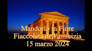 "Fiaccolata dell'amicizia" 76° Mandorlo in Fiore Agrigento