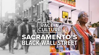 Sacramento's Black Wall Street: Exploring the Black entrepreneurial spirit | Race and Culture