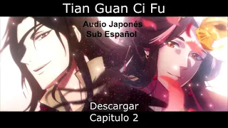 Tian Guan Ci Fu - Capitulo 2 - Doblaje japonés - Sub español - japanese dub