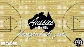 [BHS] Aussies in the NBA - Throughout the Years