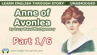 Learn English through story 🍀 level 7 🍀 Anne of Avonlea (Part 1/6)