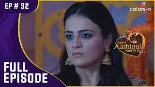 Ishaani ने किया सच का पता लगाने का फैसला | Meri Aashiqui Tum Se Hi | Full Episode | Ep. 92