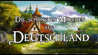 Die schönsten Märchen aus Deutschland zum Träumen und Einschlafen 🌜(Hörbuch)