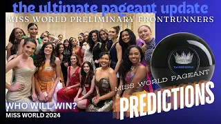 Miss World 2024 Final Predictions #missworld2024 #pageantupdates