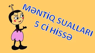 Ushaqlar ucun Mentiq suallari (5 ci hisse)