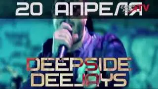 Анонс концерта. Deepside Deejays. 20 апреля, Sky Club & Concert Hall