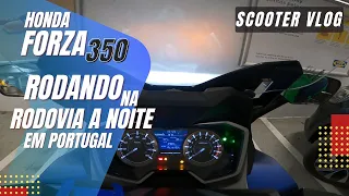 FORZA 350 na Rodovia a Noite em Lisboa