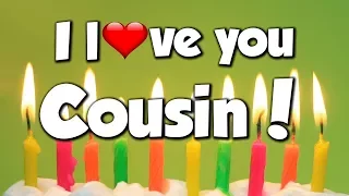 I Love You Cousin - Congratulations - Happy Birthday! - Song