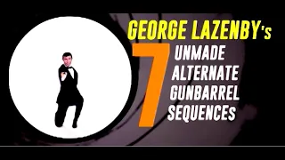 George Lazenby's 7 Unmade,  Alternate  Gn Barrel Sequence