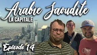 Visite inédite au cœur de Riyad, la capitale de l’Arabie Saoudite (Partie I)