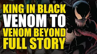 King In Black Venom to Venom Beyond: Full Story | Comics Explained