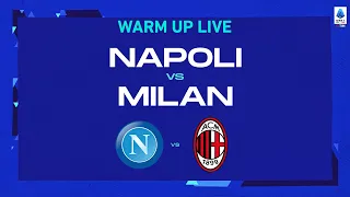 🔴 LIVE | Warm up | Napoli-Milan | Serie A TIM 2022/23