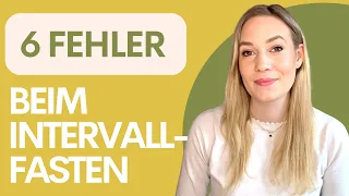 Das sind die 6 GRÖSSTEN FEHLER beim Intervallfasten!