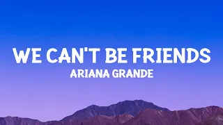 @ArianaGrande - we can't be friends (wait for your love) (Lyrics)