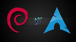 Debian vs Arch