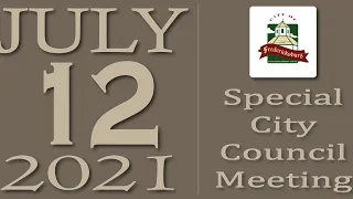 City of Fredericksburg, TX - Special City Council Meeting - Monday, July 12, 2021