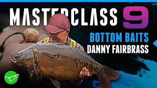 Bottom Baits Carp Fishing with Danny Fairbrass | Masterclass 9