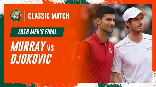 Novak Djokovic vs Andy Murray - 2016 Final | Roland-Garros Classic Match