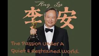 Video Essay | Ang Lee: The Passion Under a Quiet and Restrained World