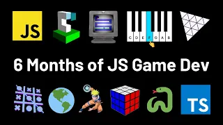 6 Months of Learning JavaScript Game Dev in 6 Minutes