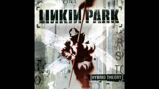 Linkin Park ~ One Step Closer ~ Hybrid Theory [02]