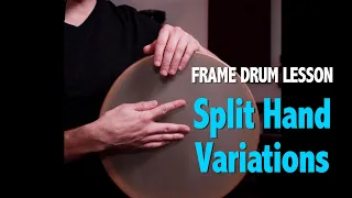 Frame Drum Lesson (Split Hand Variations) - Ken Shorley