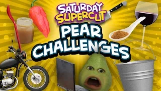 Pear Challenges [Saturday Supercut]