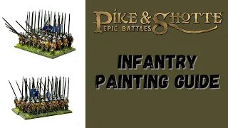 Pike & Shotte Epic Battles Infantry Painting Guide | MgM Paints