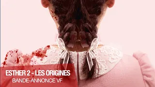 ESTHER 2 - LES ORIGINES - Bande-annonce VF