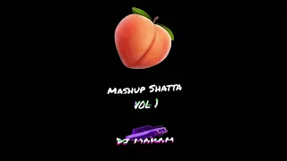 Mashup Shatta Vol.1 ( DJ MAKAM ) #shatta #mix