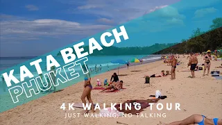 4K no speaking, walking tour of Kata Beach, Phuket in Thailand