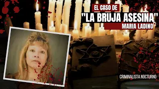 El caso de María Ladino - La Bruja As3sina | Criminalista Nocturno
