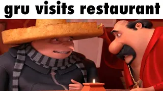 gru visits restaurant