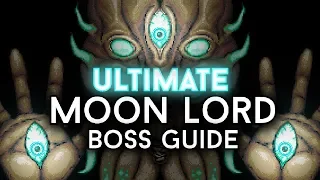 Terraria 1.3 - The ULTIMATE Moon Lord Boss Guide!