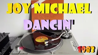 Joy Michael - Dancin'  (Italo-Disco 1983) (Extended Version) AUDIO HQ - VIDEO FULL HD