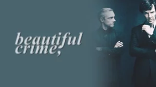 ►john&sherlock; beautiful crime