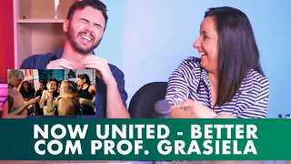 (Reação & Bate-Papo)Now United - Better Ft. Professora de Canto Grasiela Santos