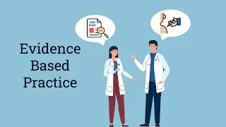 Evidence Based Practice