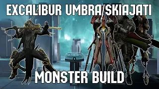 Warframe - Monster Build for Excalibur Umbra/Skiajati